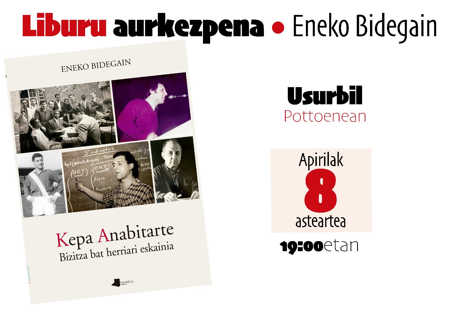 "Kepa Anabitarte: bizitza bat herriari eskainia" liburuaren aurkezpena gaur