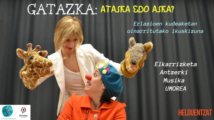 “Gatazka, ataska edo aska” ikuskizuna helduentzat