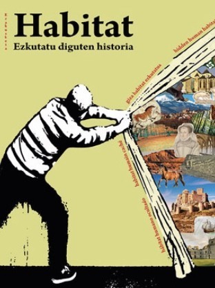 "Habitat. Ezkutatu diguten historia", erakusketa eta bisita gidatua