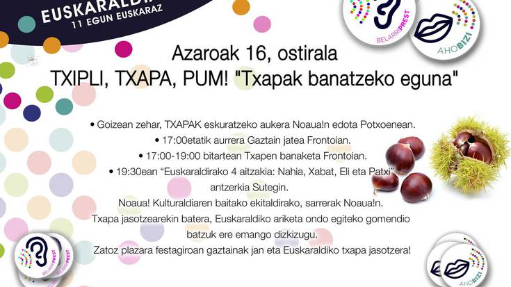 Euskaraldiko txapak jasotzeko "Txipli Txapa Pum" ekimena ostiralean