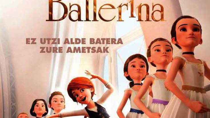 "Ballerina", euskarazko zinea gaztetxoentzat igandean