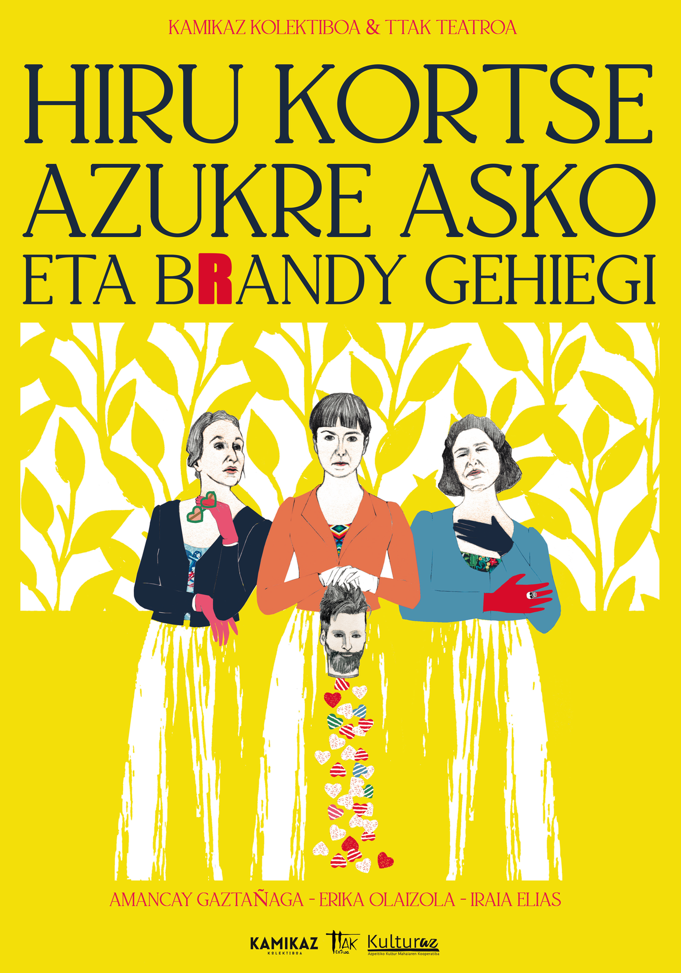 "Hiru kortse, azukre asko eta Brandy gehiegi"  antzezlana igandean