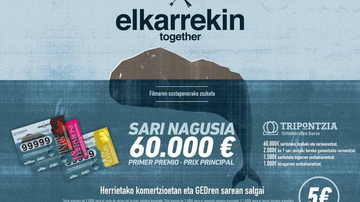 Gure Esku Dagoren Tripontzia Sarirako txartelak erosteko azken egunak