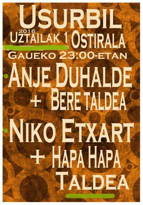 Anje Duhalde eta Niko Etxart, Usurbilgo jaietako musika eskaintza zabalean
