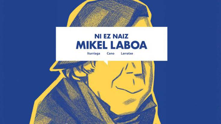 "Ni ez naiz Mikel Laboa" sortze lana aurkeztuko du Joseba Larratxek