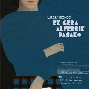 “Lurdes Iriondo, ez gara alferrik pasako” dokumentala