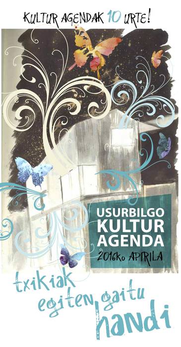 10 urte bete ditu, Usurbilgo kultur agendak