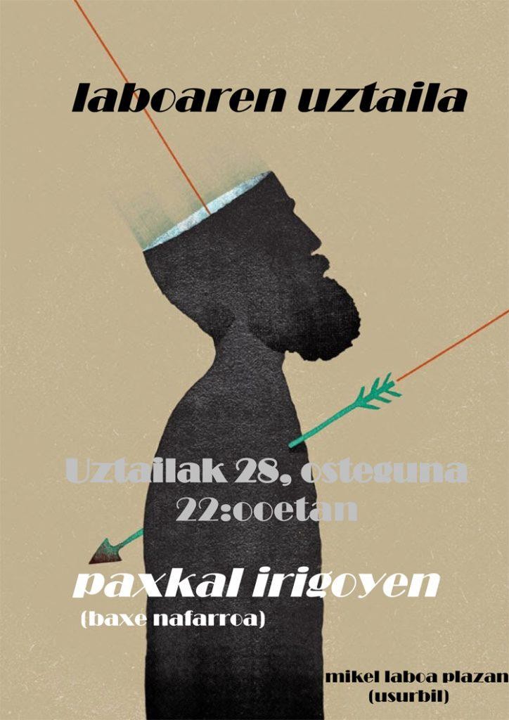Paxkal Irigoyenen emanaldia gaur, Laboaren Uztailari amaiera emateko