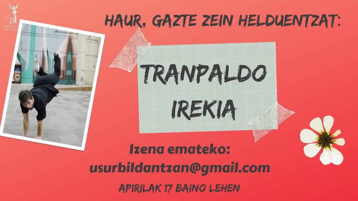 Orbeldiren tranpaldoan dantza molde guztiak izango dira ongi etorriak