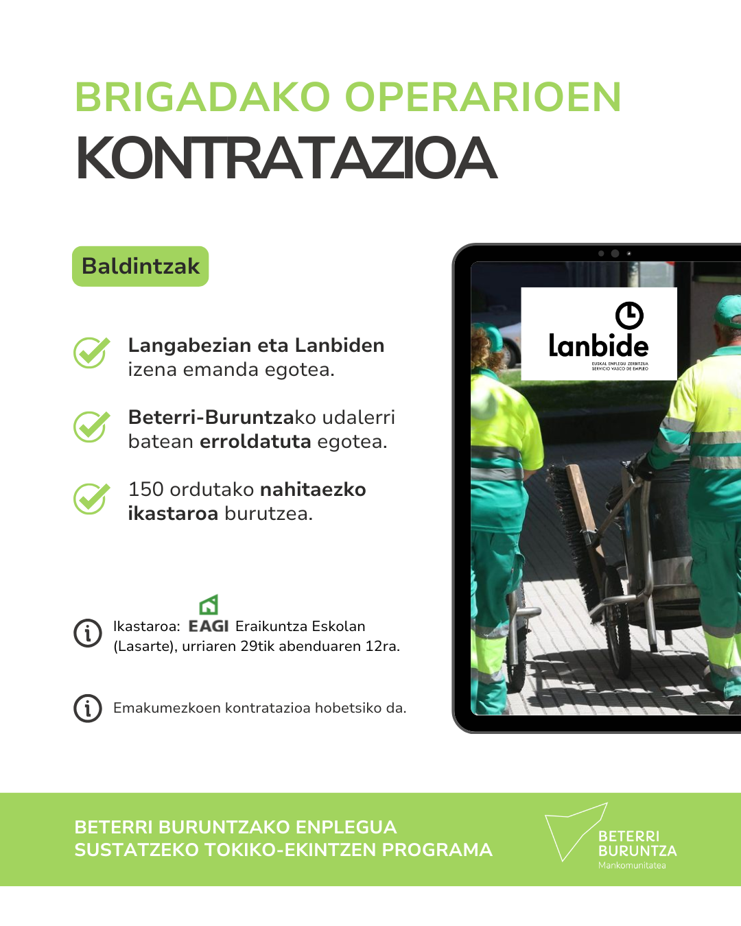Brigadetako operario gisa aritzeko 15 kontratazio eskaintzen dira langabetuen enplegagarritasuna sustatzeko
