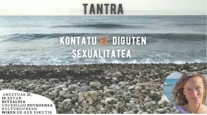 Hitzaldia: "Tantra: kontatu ez diguten sexualitatea"