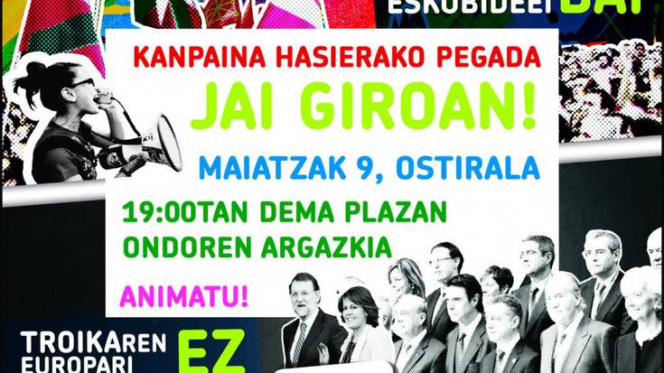 Maiatzaren 9an hauteskunde europearren kanpaina hasiera jai giroan egingo dugu!